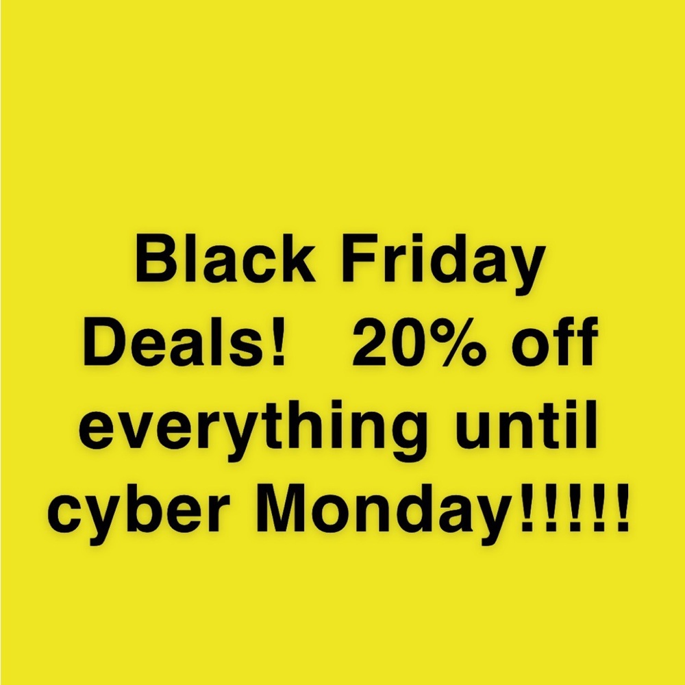 Everything 20% off!